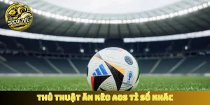 Thủ thuật ăn kèo AOS tỉ số khác