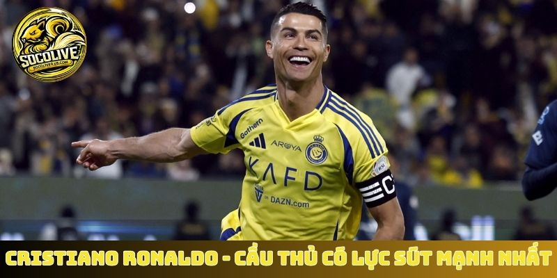 Cristiano Ronaldo - TOP 5 cầu thủ có lực sút mạnh nhất