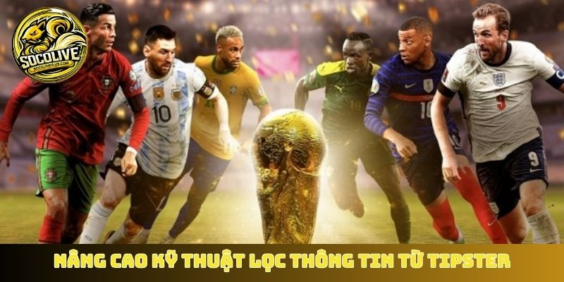 Nâng cao kỹ thuật lọc thông tin từ Tipster